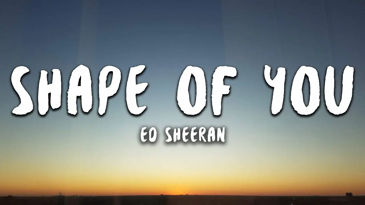 Ed Sheeran - Shape Of You lyrics