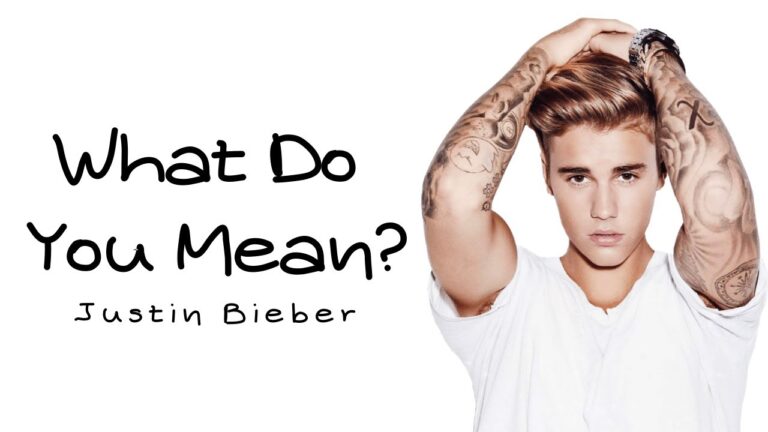 Justin Bieber – What Do You Mean lyrics