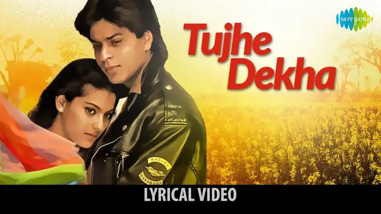 Tujhe Dekha Toh Yeh Jaana Sanam Lyrics – Dilwale Dulhania Le Jayenge