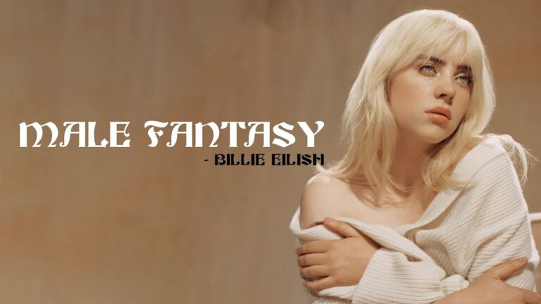 Male Fantasy Song Lyrics Billie Eilish