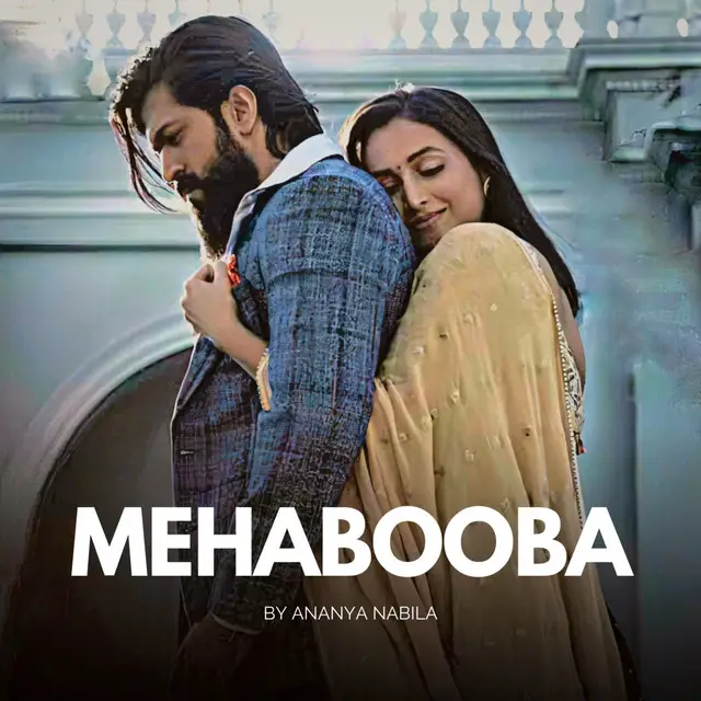 Mehabooba- Ananya Bhat and Ravi Basrur Lyrics